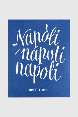 Napoli Napoli Napoli - Brett Lloyd